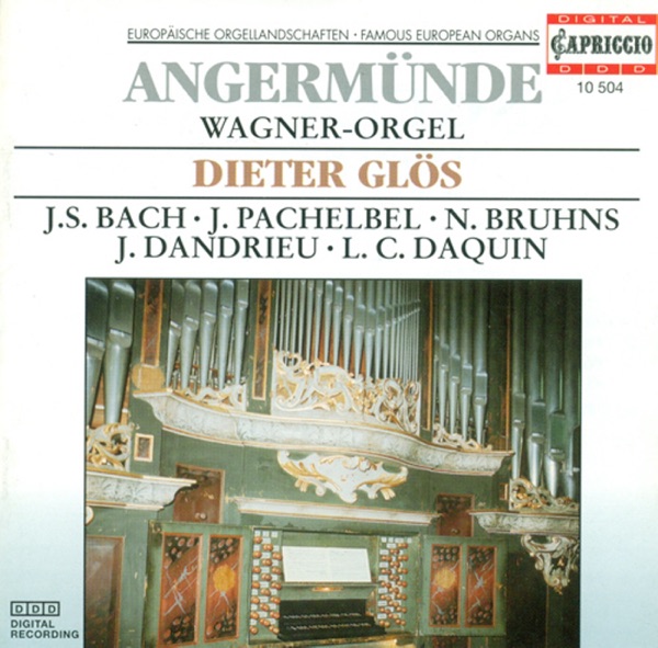 Organ Recital: Glos, Dieter - Bruhns, N. - Pachelbel, J. - Bach, J.S. - Dandrieu, J.-F. - Daquin, L. album cover