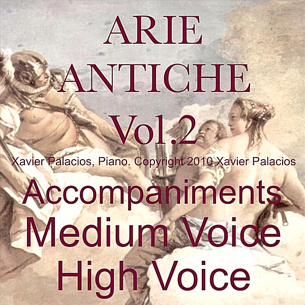15 Arie Antiche (Parisotti Edition), Vol. 2 Accompaniments For Medium And High Voice With Transposit album cover