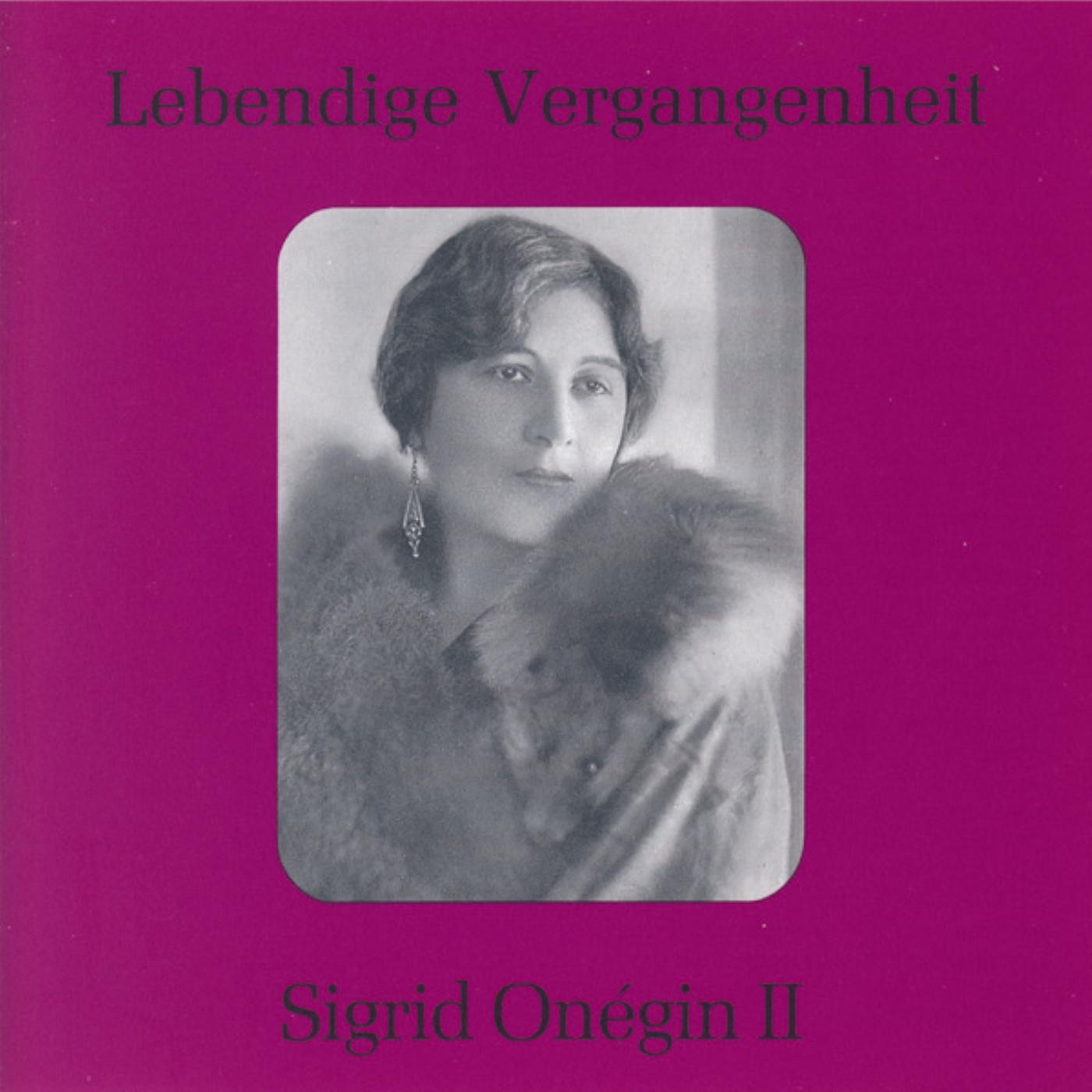 Lebendige Vergangenheit - Sigrid Onegin (Vol. 2) album cover