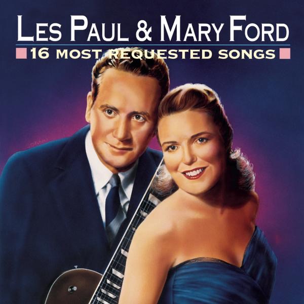 16 Most Requested Songs: Les Paul & Mary Ford album cover