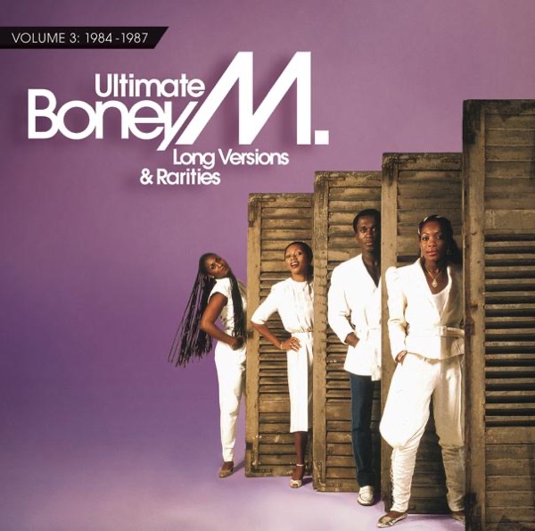 Ultimate Boney M. - Long Versions & Rarities, Vol. 3 (1984 - 1987) album cover