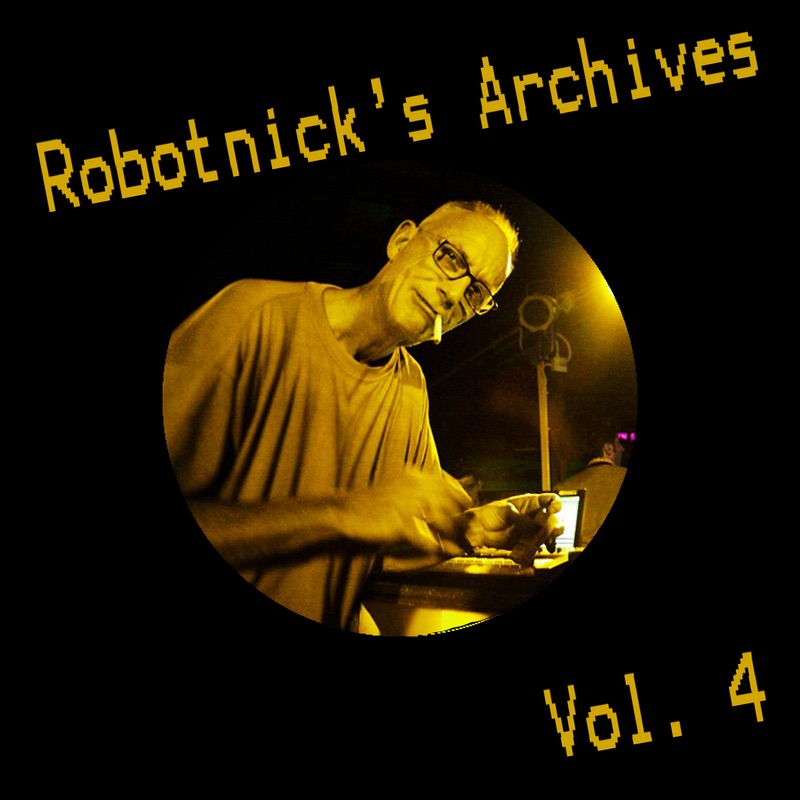 Robotnick's Archives, Vol. 4 - Single album cover