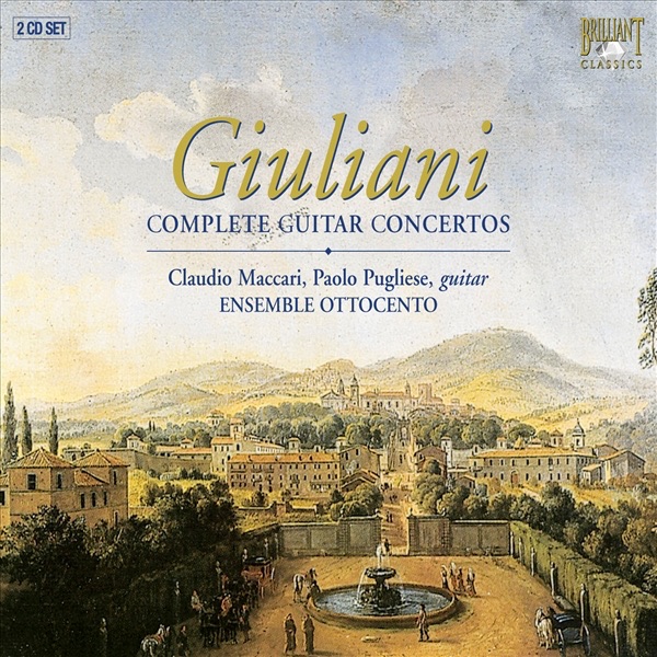 Giuliani: Guitar Concertos Nos. 1-3, Grand Quintet, Variations for Guitar and String Quartet album cover