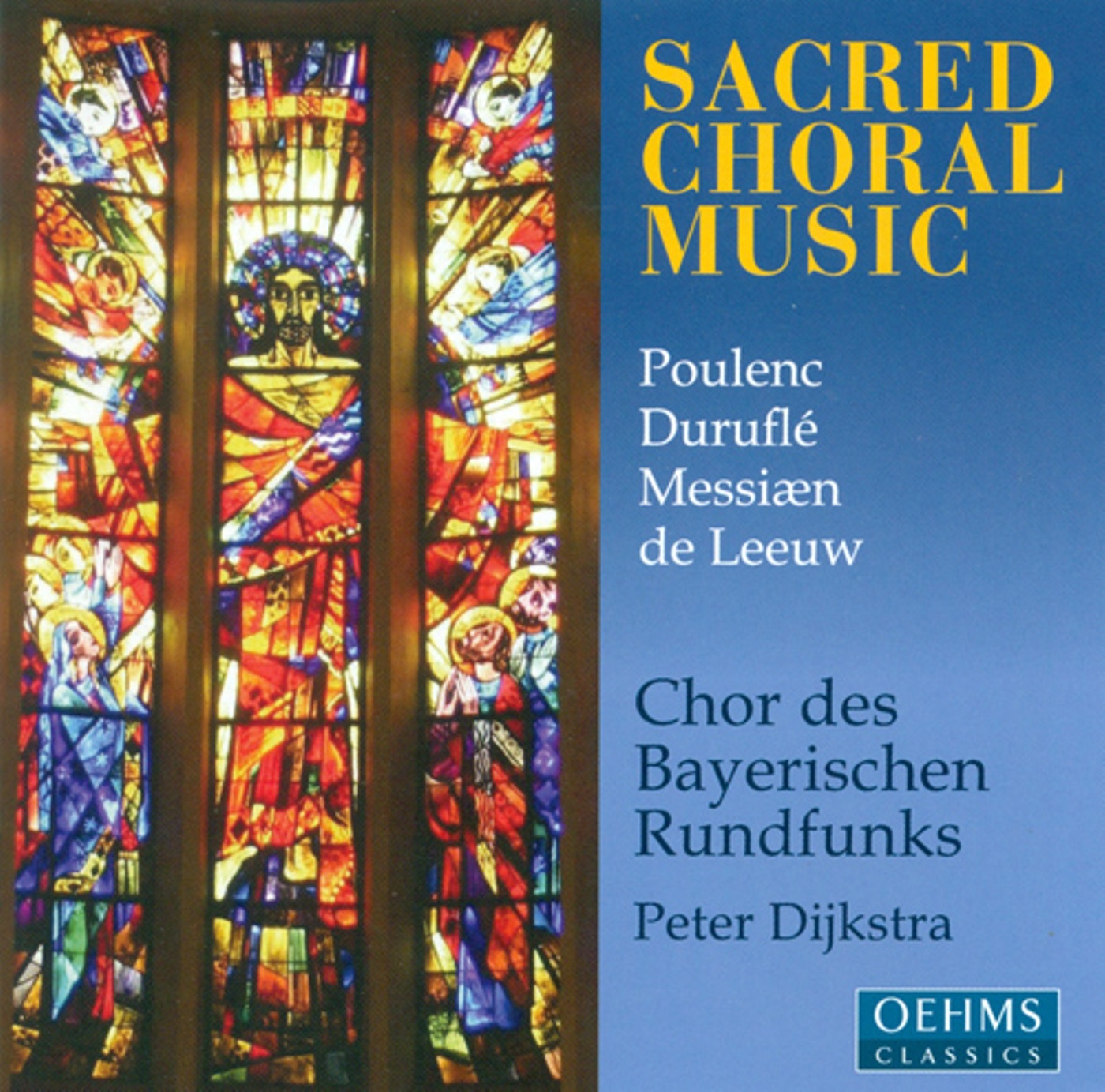 Choral Concert: Bavarian Radio Chorus - Poulenc, F. - Durufle, M. - Leeuw, T. De - Messiaen, O. (Sac album cover