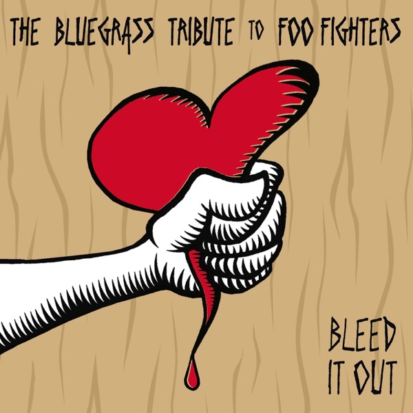 Bleed It Out: The Bluegrass Tribute to Foo Fighters album cover
