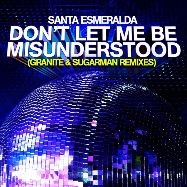 Don’t Let Me Be Misunderstood (Granite & Sugarman Remixes) album cover