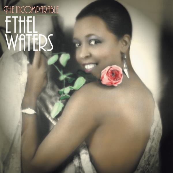 The Incomparable Ethel Waters album cover