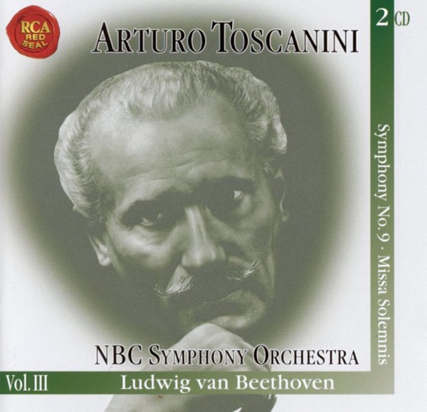 NBC Symphony Orchestra, Vol. III: Symphony No. 9 - Missa Solemnis album cover