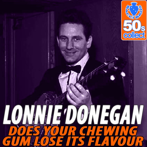 Does Your Chewing Gum Lose Its Flavour (Remastered) - Single album cover
