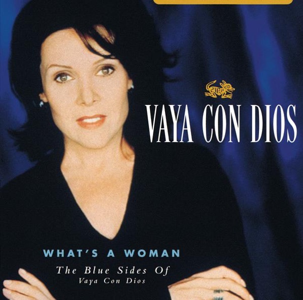 What's a Woman - The Blue Sides of Vaya Con Dios album cover