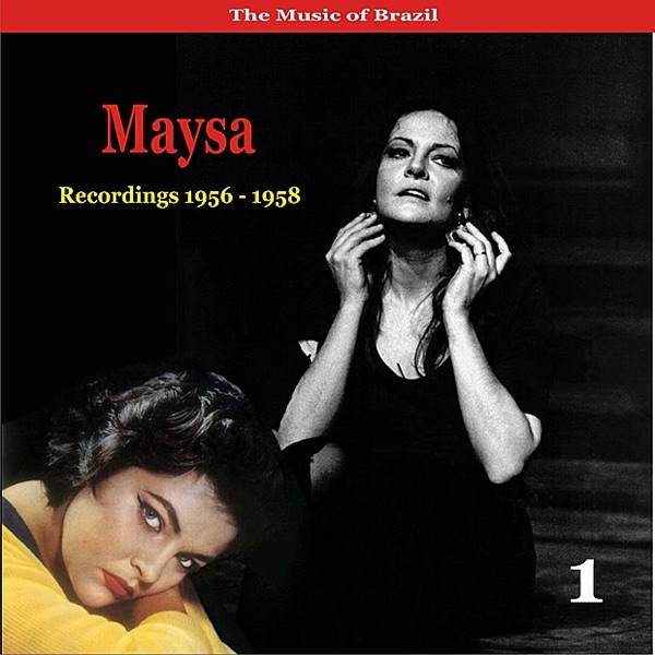 The Music of Brazil / Maysa , Vol. 1 / Recordings 1956 - 1958 album cover