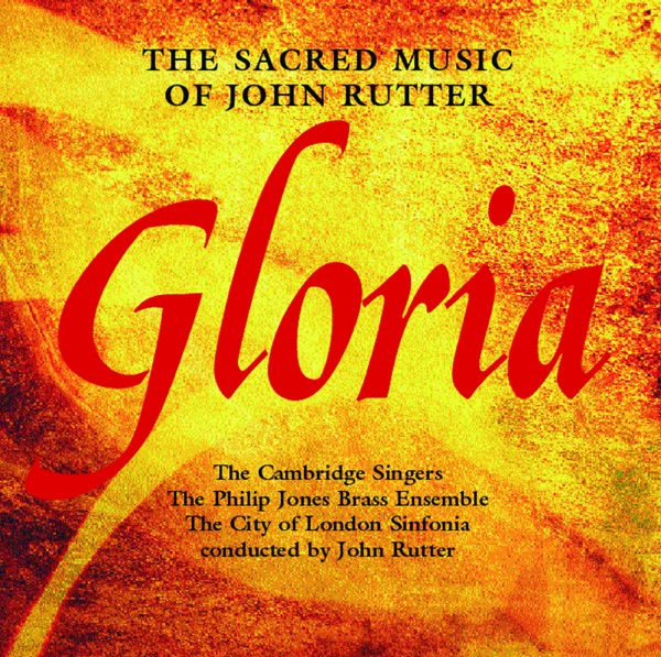 Gloria: The Sacred Music Of John Rutter album cover