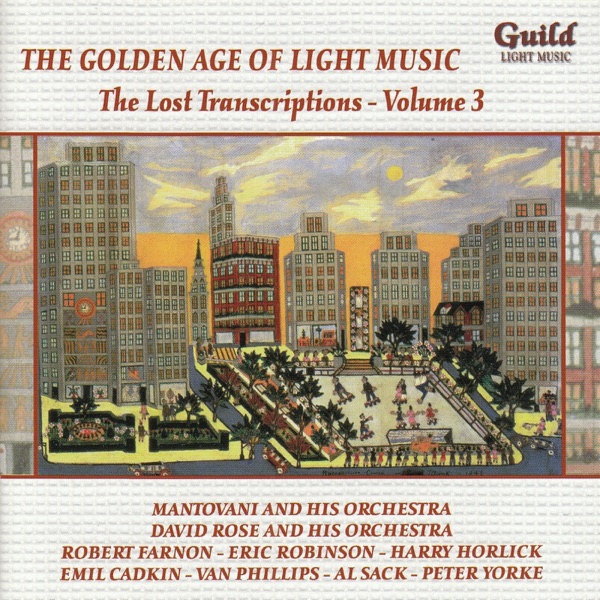 The Golden Age of Light Music: the Lost Transcriptions - Vol. 3 album cover