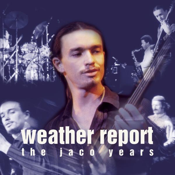 This Is Jazz, Vol. 40: Weather Report - The Jaco Years album cover