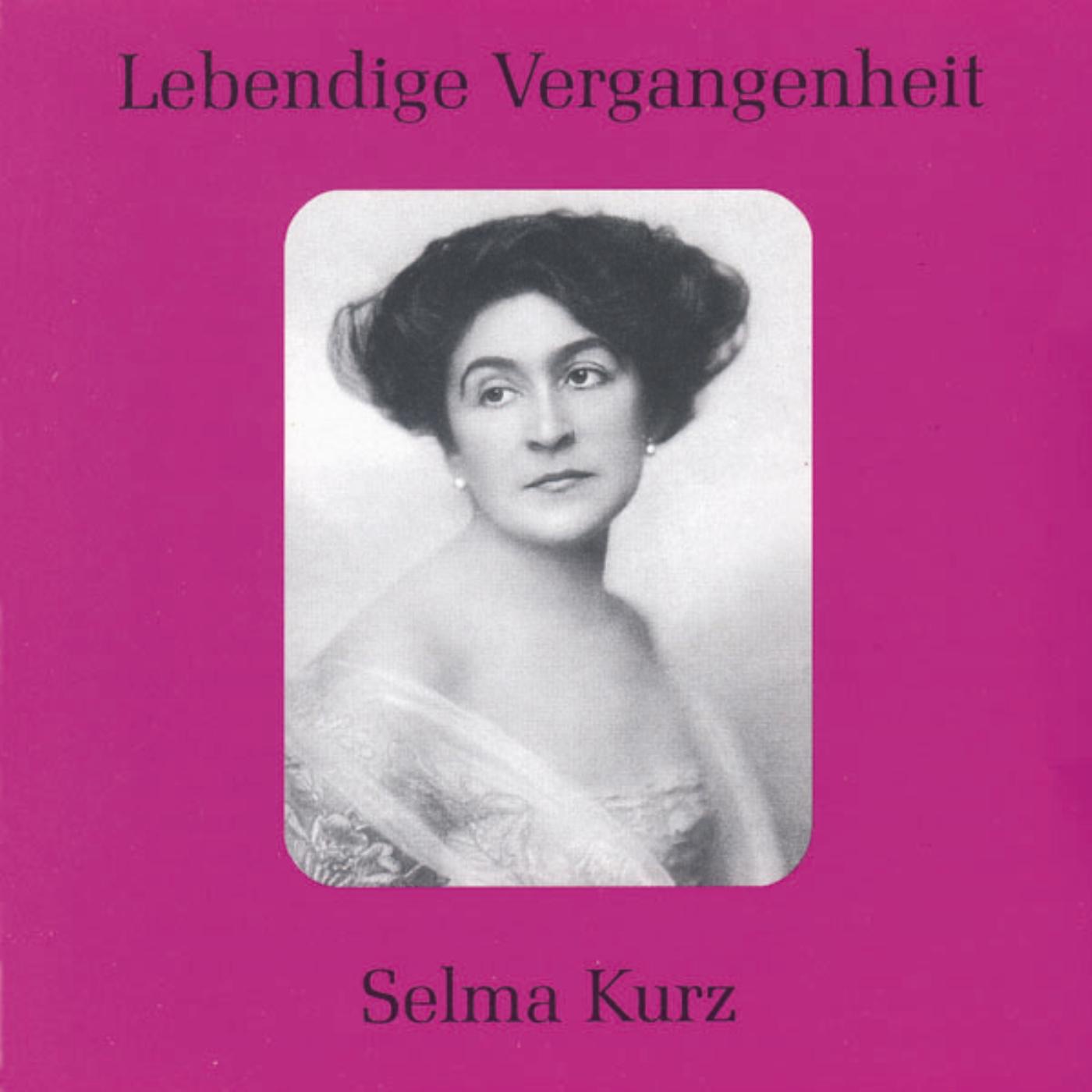 Lebendige Vergangenheit - Selma Kurz album cover
