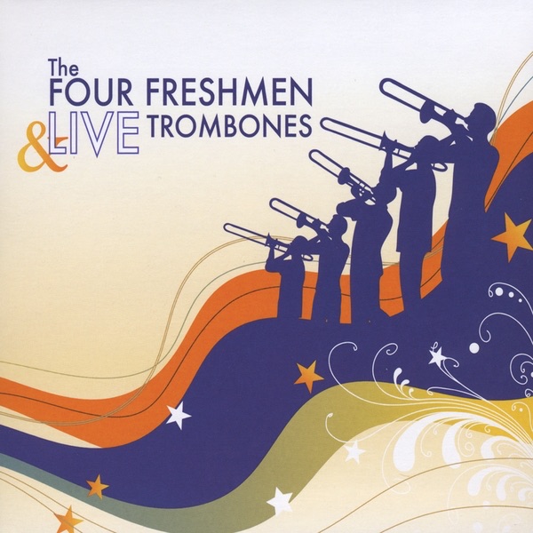 The Four Freshmen & LIVE Trombones album cover