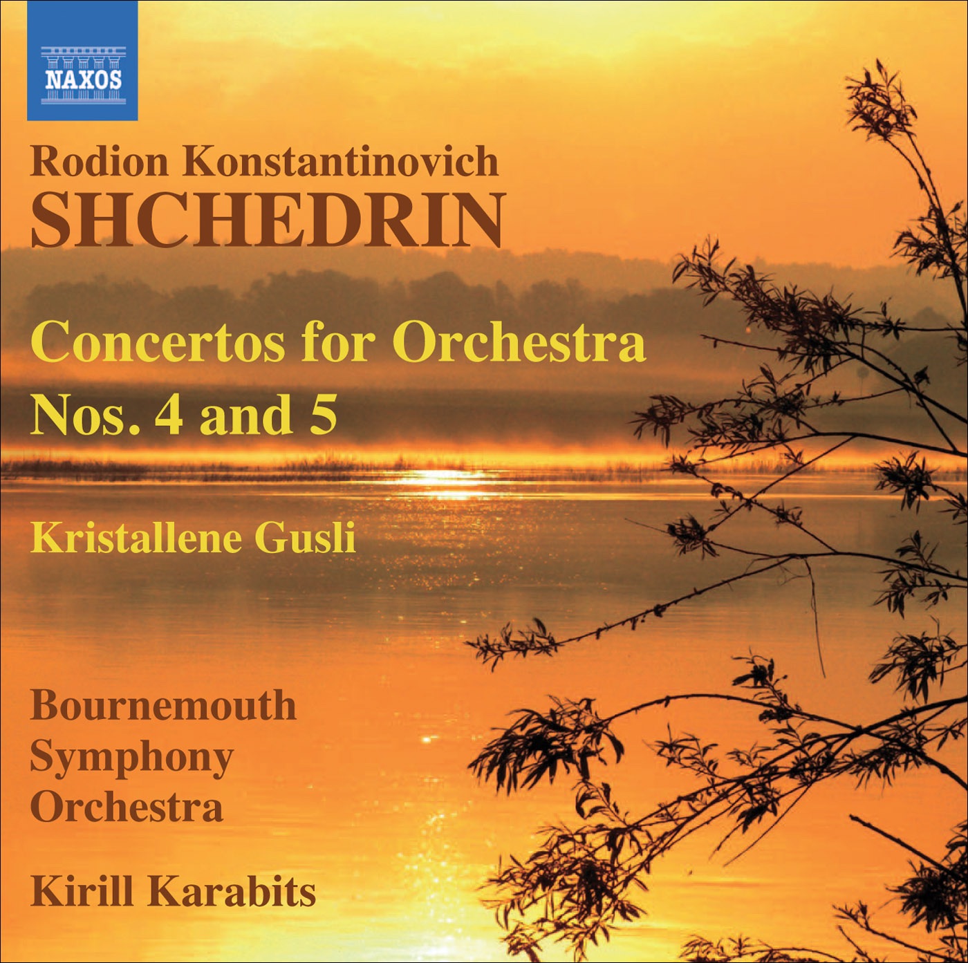 Shchedrin: Concertos for Orchestra Nos. 4 and 5 - Khrustal'niye gusli album cover