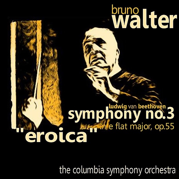 Beethoven: Symphony No. 3 in E-Flat Major, Op. 55 "Eroica" album cover