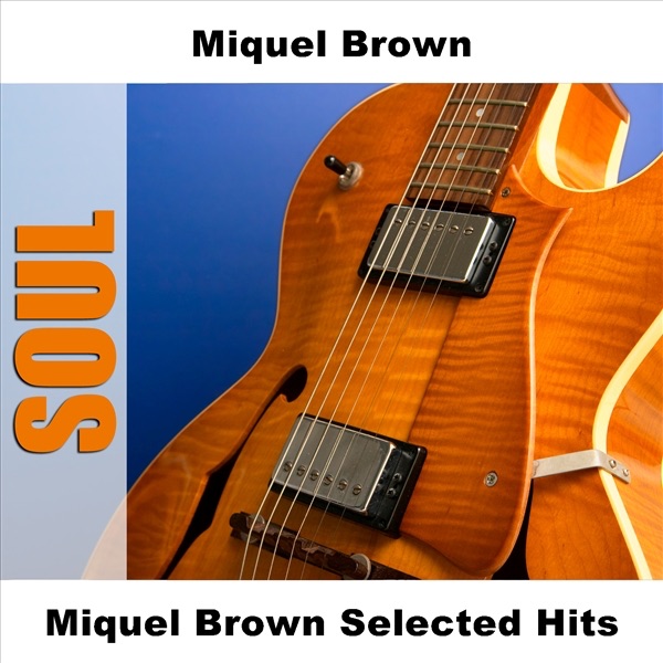 Miquel Brown Selected Hits album cover