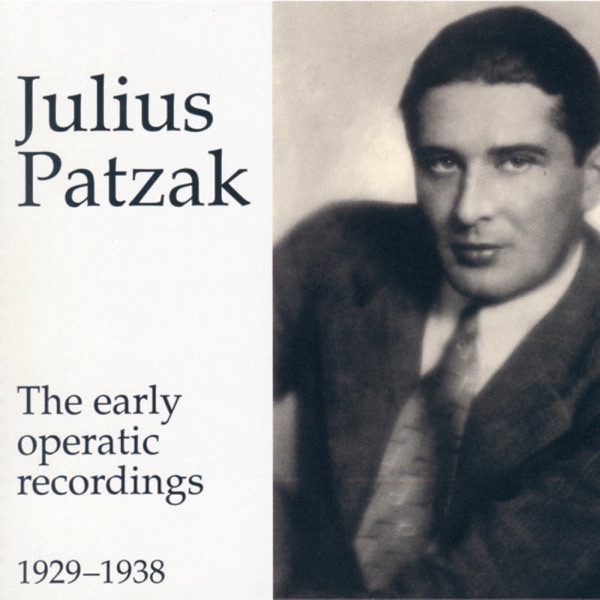 Julius Patzak - The Early Operatic Recordings album cover