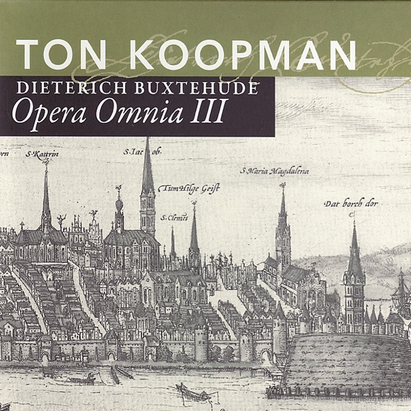 Opera Omnia III - Buxtehude: Organ Works, Vol. 1 album cover