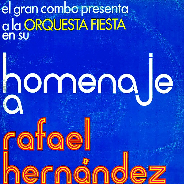 Homenaje A Rafael Hernandez (Remastered) (feat. El Gran Combo De Puerto Rico) album cover