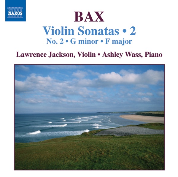 Bax: Violin Sonatas, Vol. 2 album cover