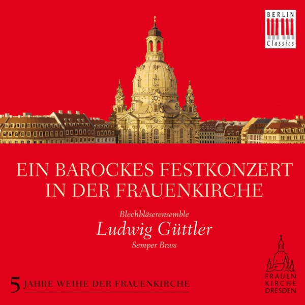Ein barockes Festkonzert in der Frauenkirche album cover