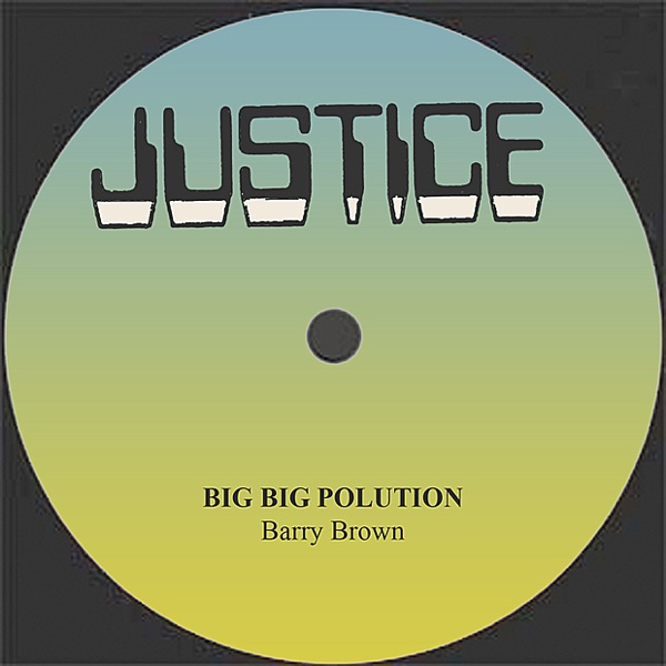 Barry Brown Big Big Polution - Single album cover