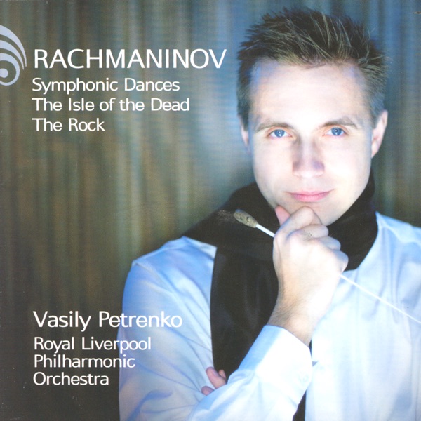Rachmaninov: Symphonic Dances, The Isle of the Dead, The Rock album cover
