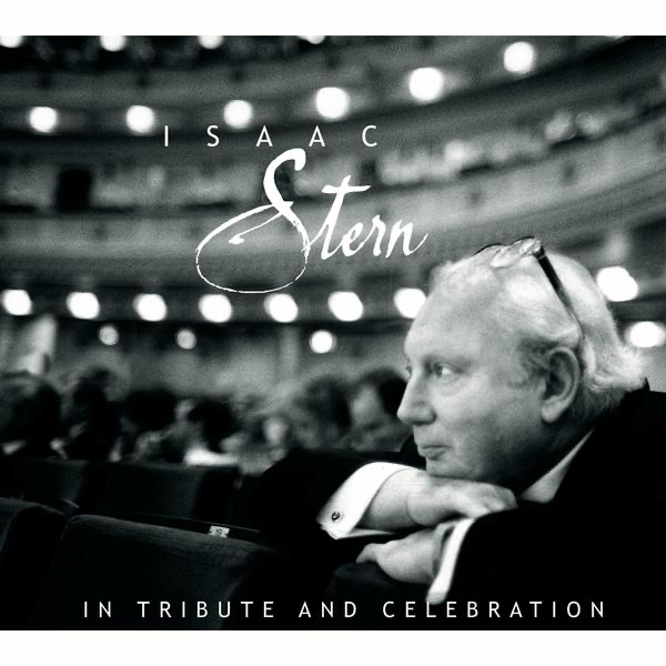 Isaac Stern: In Tribute and Celebration album cover