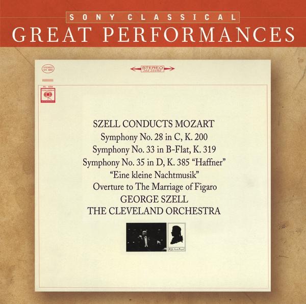 Great Performances - Szell Conducts Mozart: Symphonies Nos. 28, 33, & 35 "Haffner", Eine kleine Nach album cover