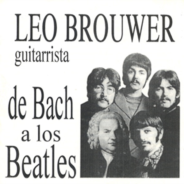 Leo Brouwer De Bach a los Beatles album cover