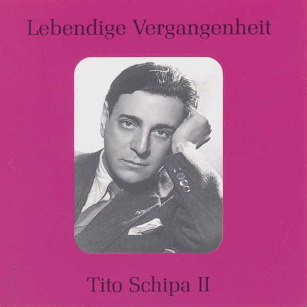 Lebendige Vergangenheit - Tito Schipa (Vol.2) album cover