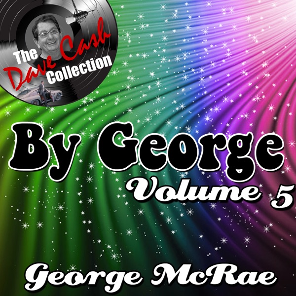 By George, Vol. 5  (The Dave Cash Collection) album cover
