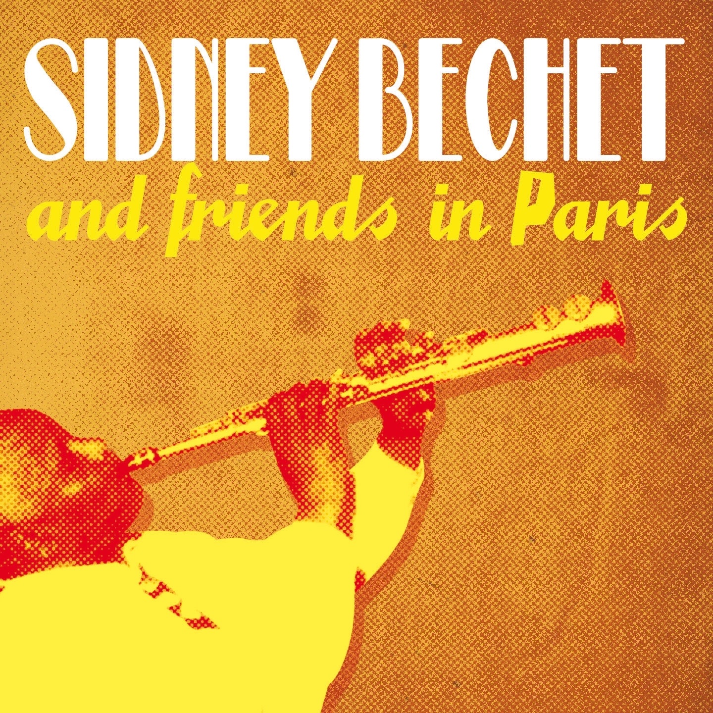 Sidney Bechet & Friends album cover