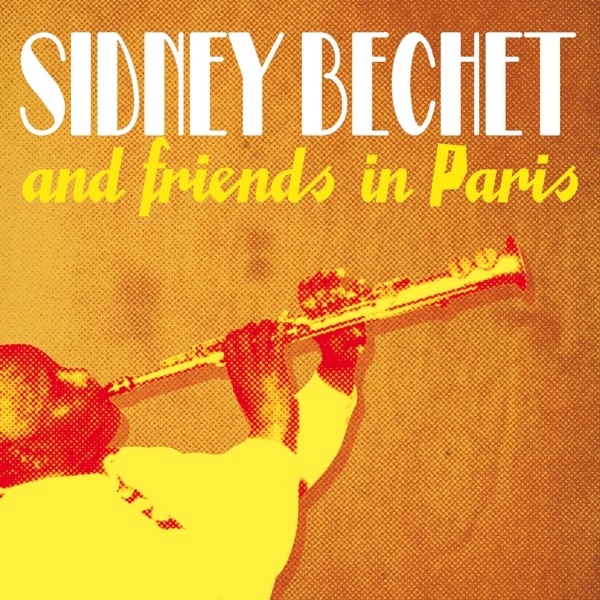 Sidney Bechet & Friends album cover