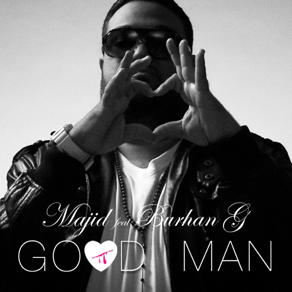Good Man (feat. Burhan G) - Single album cover