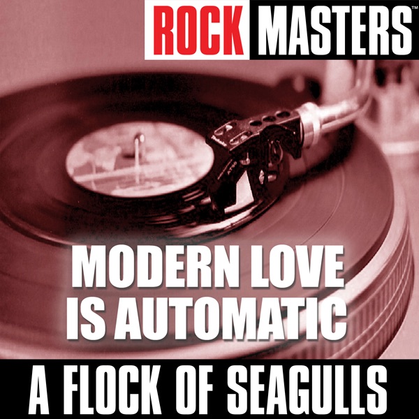 Rock Masters: Modern Love Is Automatic album cover