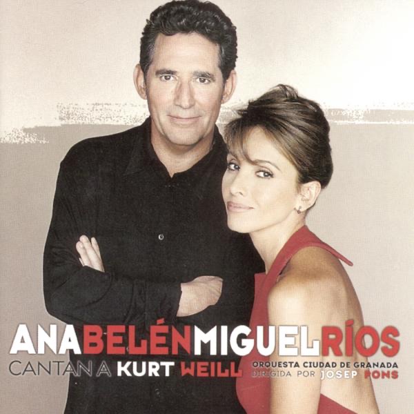 Ana Belén y Miguel Rios Cantan a Kurt Weill album cover