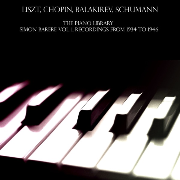 The Piano Library: Simon Barere Vol.1, Recordings from 1934 to 1946 album cover