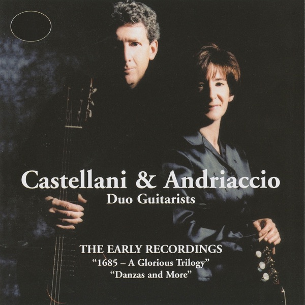 Castellani & Andriaccio: The Early Recordings (1685-A Glorious Triology, Danzas and More) album cover