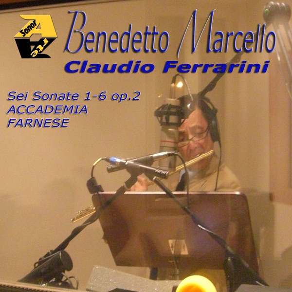 Benedetto Marcello: Sei Sonate Nos. 1-6, Op. 2 per flauto e basso continuo album cover
