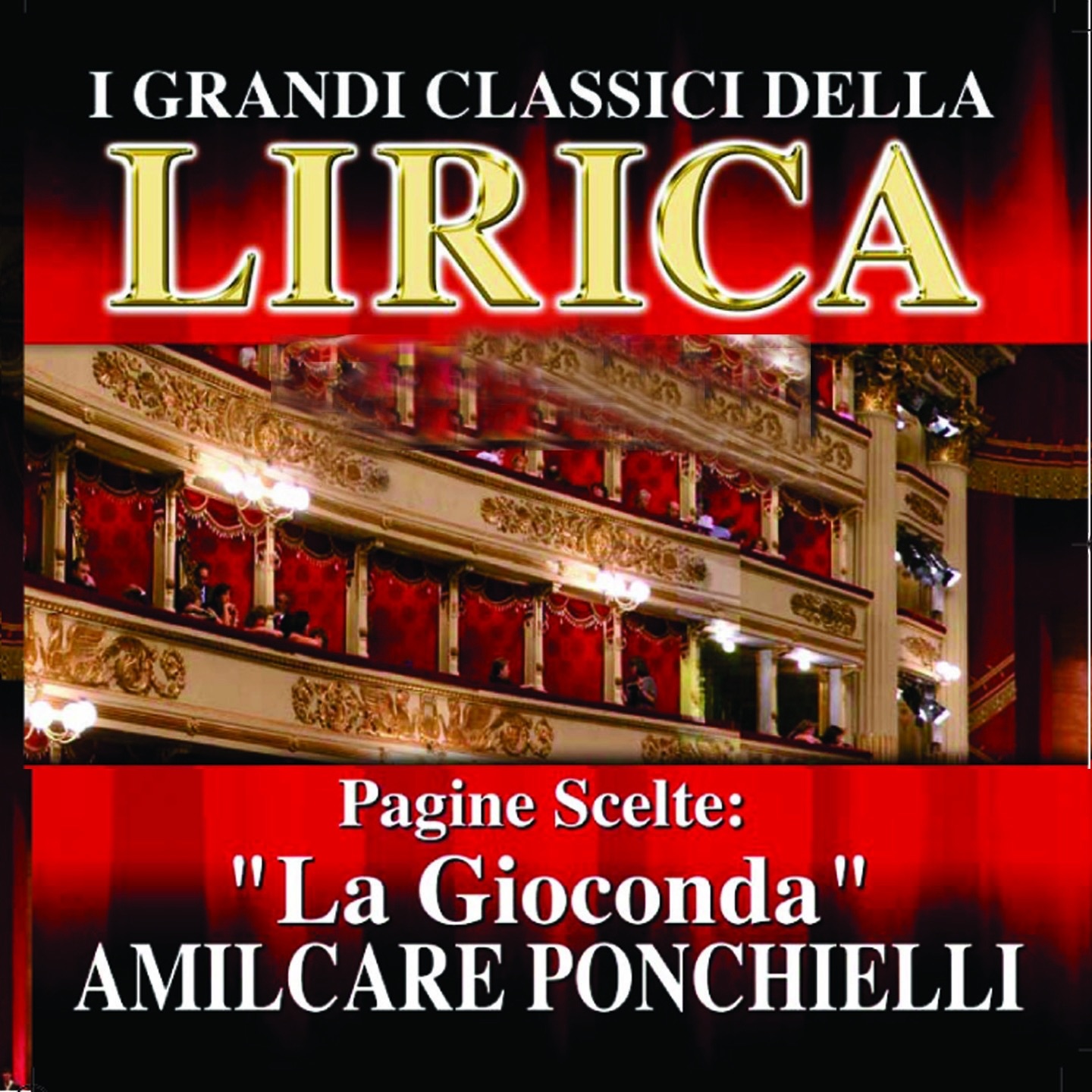 Amilcare Ponchielli : La Gioconda, Pagine scelte (I grandi classici della Lirica) album cover