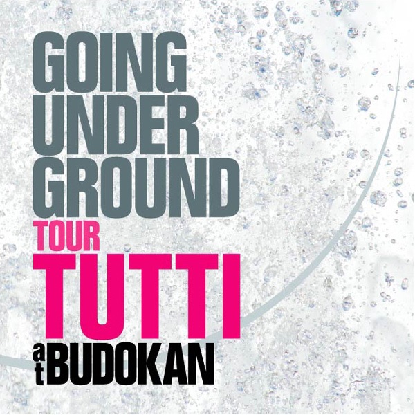 Going Under Ground Tour ''tutti''@Nippon Budokan -Budokan Set List Version- album cover
