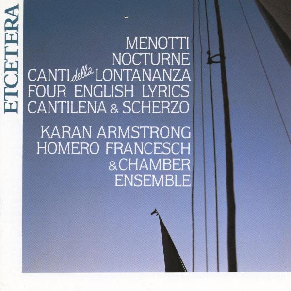 Gian Carlo Menotti, Songs, Nocturne, Canti Della Lontananza and Other Pieces album cover