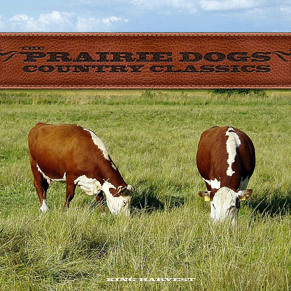 The Prairie Dogs - Country Classics album cover