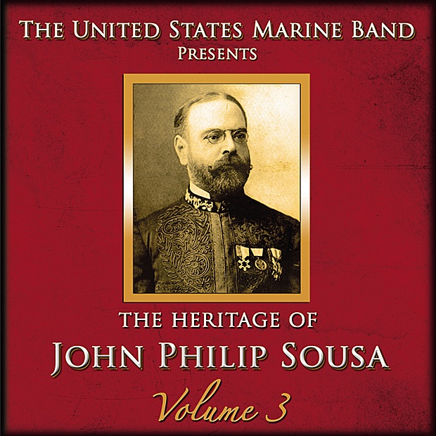 The Heritage of John Philip Sousa: Volume 3 album cover