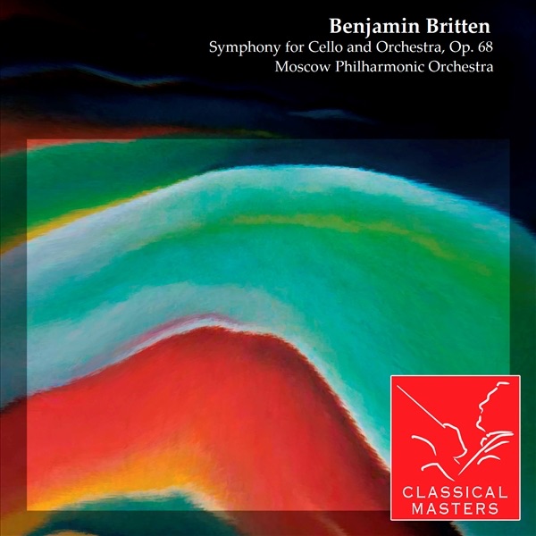 Britten: Symphony for Cello and Orchestra, Op. 68 album cover