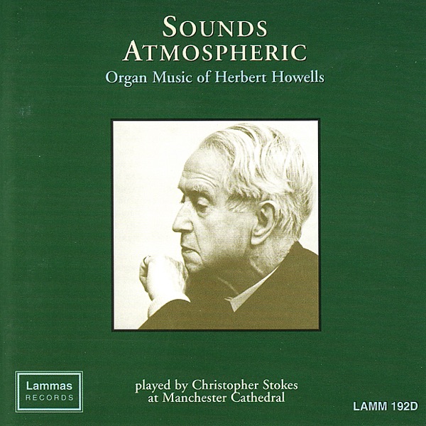 Sounds Atmospheric: Organ Music of Herbert Howells album cover